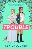 Trouble (eBook, ePUB)