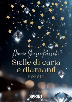 Stelle Di Carta E Diamanti (eBook, ePUB) - Grazia Passabì, Maria