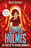 Enola Holmes 3: The Case of the Bizarre Bouquets (eBook, ePUB)