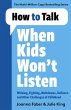 How to Talk When Kids Won't Listen... - Bild 1