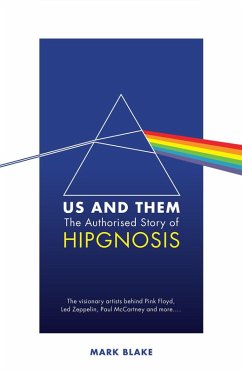 Cover Us and Them: The Authorised Story of Hipgnosis (eBook, ePUB)