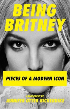 Being Britney (eBook, ePUB) - Otter Bickerdike, Jennifer