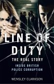 Line of Duty - The Real Story of British Police Corruption (eBook, ePUB) Line of Duty - The Real Story of British Police Corruption (eBook, ePUB)