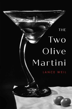 The Two Olive Martini (eBook, ePUB) - Weil, Lance