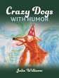 Crazy Dogs with Humor (eBook, ePUB) - Bild 1