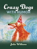 Crazy Dogs with Humor (eBook, ePUB)