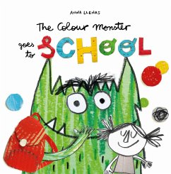The Colour Monster Goes to School (eBook, ePUB) - Llenas, Anna