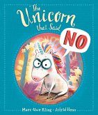The Unicorn That Said No (eBook, ePUB)