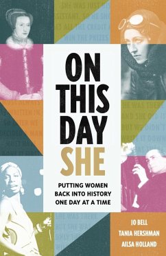 On This Day She (eBook, ePUB) - Hershman, Tania; Holland, Ailsa; Bell, Jo