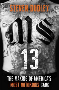 MS-13 (eBook, ePUB) - Dudley, Steven