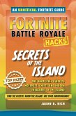 Fortnite Battle Royale Guide:Secrets of the Island (eBook, ePUB) Fortnite Battle Royale Guide:Secrets of the Island (eBook, ePUB)
