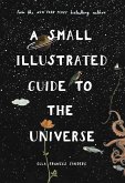A Small Illustrated Guide to the Universe (eBook, ePUB)