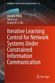 Iterative Learning Control for Network Systems Under Constrained Information Communication (eBook, PDF)