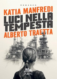 Luci nella tempesta (eBook, ePUB) - Manfredi, Katia; Traetta, Alberto