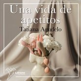 Una vida de apetitos (MP3-Download)