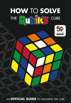 How To Solve The Rubik's Cube (eBook, ePUB) - Rubik's Cube