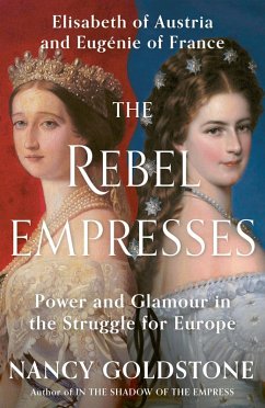 The Rebel Empresses (eBook, ePUB) - Goldstone, Nancy