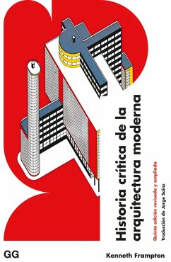 Historia crítica de la arquitectura moderna (eBook, ePUB) - Frampton, Kenneth