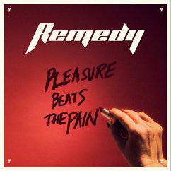 Pleasure Beats The Pain - Remedy