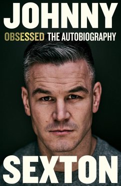 Obsessed: The Autobiography (eBook, ePUB) - Sexton, Johnny