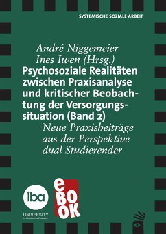 Psychosoziale Realitäten zwischen Praxisanalyse und kritischer Beoabachtung der Versorgungssituation (Band 2) (eBook, ePUB)