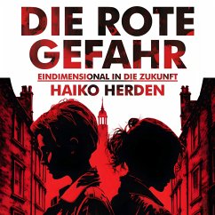 Die Rote Gefahr (MP3-Download) - Herden, Haiko