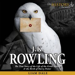 JK Rowling: The True Story of the Life of the Great Author & the Birth of Harry Potter (MP3-Download) - Dale, Liam