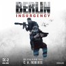 Berlin Insurgency – Der Krieg kommt... - Bild 1