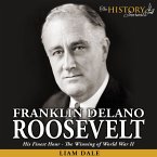 Franklin Delano Roosevelt: His Finest Hour - The Winning of World War II (MP3-Download)