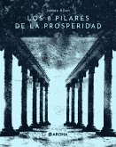 Los ocho pilares de la prosperidad (eBook, ePUB)