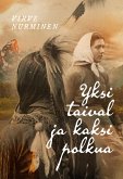 Yksi taival ja kaksi polkua (eBook, ePUB)