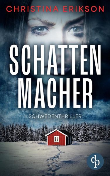 Schattenmacher (eBook, ePUB) Schattenmacher (eBook, ePUB)