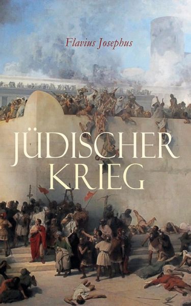 Jüdischer Krieg (eBook, ePUB) Jüdischer Krieg (eBook, ePUB)