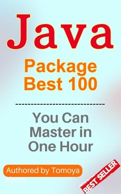 Java Package Mastery: 100 Knock Series - Master Java in One Hour, 2024 Edition (eBook, ePUB) - Kanto