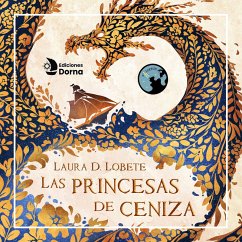 Las princesas de ceniza (MP3-Download) - Lobete, Laura D.