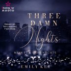 Three damn nights: Mein für drei Nächte (MP3-Download)