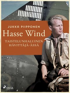Hasse Wind: taistelunhaluinen hävittäjä-ässä (eBook, ePUB) - Piipponen, Jukka