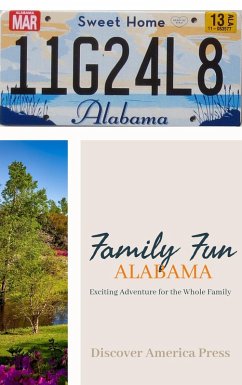 Family Fun - Alabama (Exciting Adventures For The Whole Family) (eBook, ePUB) - Press, Discover America