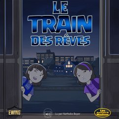 Le Train des Reves (MP3-Download) - Ewing, Mason; Malek, Zacharie