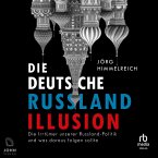 Die deutsche Russland-Illusion (MP3-Download)
