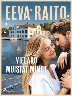 Vieläkö muistat minut (eBook, ePUB) - Raito, Eeva