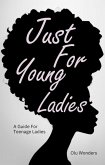 Just For Young Ladies (eBook, ePUB)