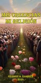Mis Creencias mi Religión (eBook, ePUB) Mis Creencias mi Religión (eBook, ePUB)
