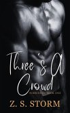 Three's A Crowd (eBook, ePUB)