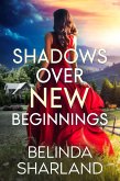 Shadow Over New Beginnings (The Fort Kellna Series, #1) (eBook, ePUB)