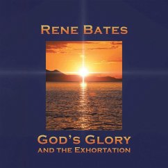 God's Glory and the Exhortation (MP3-Download) - Bates, Rene