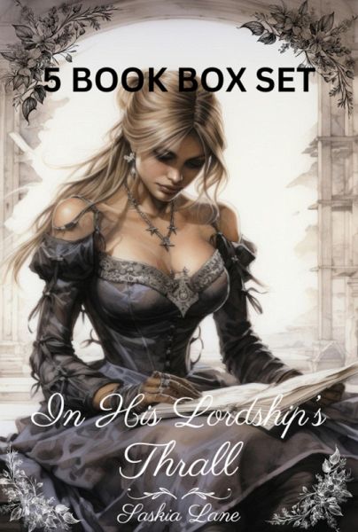 In His Lordship's Thrall: Five Book Box Set (Steamy Trials of a Victorian Lady, #5) (eBook, ePUB)