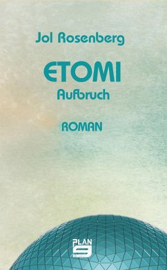Etomi. Aufbruch (eBook, ePUB) - Rosenberg, Jol