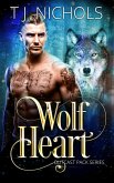 Wolf Heart (Outcast Pack, #1) (eBook, ePUB) Wolf Heart (Outcast Pack, #1) (eBook, ePUB)