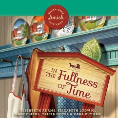 In the Fullness of Time (MP3-Download) - Mehl, Nancy; Adams, Elizabeth; Ludwig, Elizabeth; Goyer Tricia; Putman, Cara